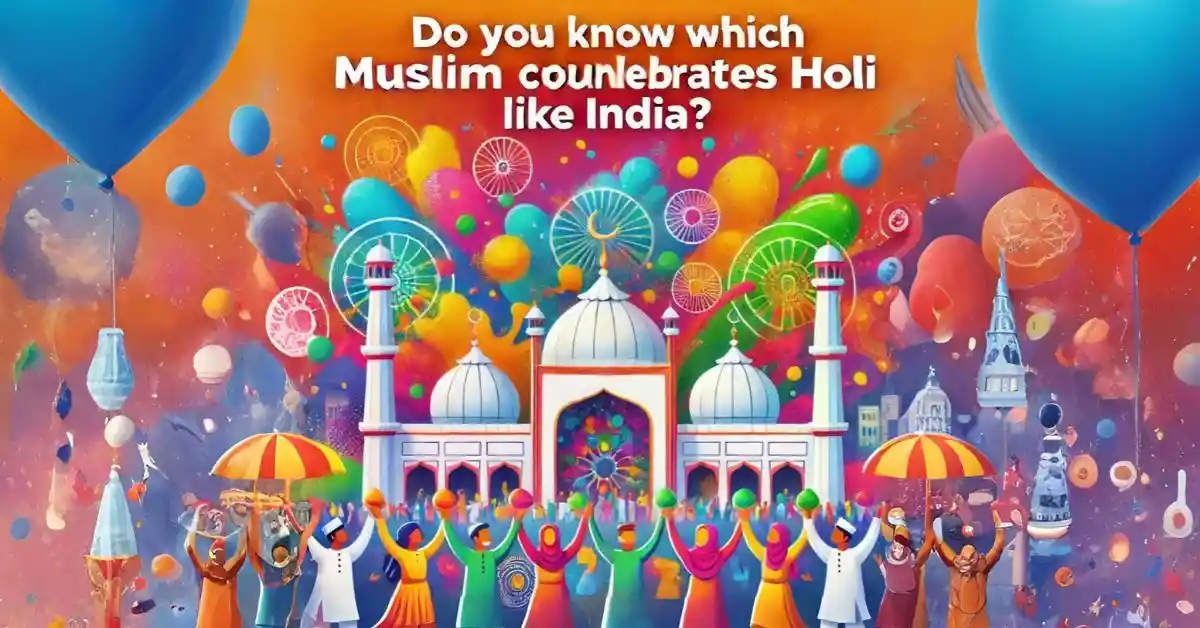 Do You Know Which Muslim Country Celebrates Holi Like India?